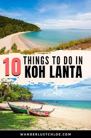 Koh lanta's weather follows a unique pattern and should be taken into consideration for the timing of your visit to one of thailand's most beautiful islands. 10 Amazing Things To Do In Koh Lanta Thailand 2021