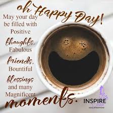 Oh Happy Day Good Morning Coffee Good Morning Coffee Cup Happy Day Quotes