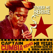 Stream Captain Cumbia remix MR VEGAS vs BOBAN MARKOVIC & AKB [Under Mi  Sensi] by Captain Cumbia