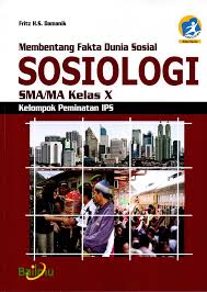 Buku sosiologi kelas 11 kurikulum 2013 revisi. Materi Soal Sosiologi Sma Kelas 10