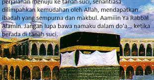 Kita perlu lakukan beberapa langkah seperti di bawah Kata Kata Ucapan Doa Selamat Umroh Dan Haji