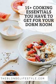 15 Items To Make Cooking In Your Dorm Room A Breeze Dorm Room Cooking Dorm Cooking Appliances Dorm Room Snacks