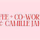 Coffee + Co-Working with Camille Janei