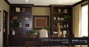 Interior Lights In Houston 5 Tips For Home Office Lighting