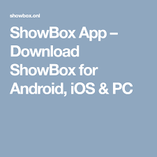 It has packed with great features & services for their users. Showbox App Download Showbox For Android Ios Pc
