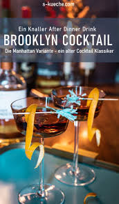 Brooklyn Cocktail Die Manhattan Variante Ein Knaller After Dinner Drink In 2020 Lustige Cocktails Winter Getranke Rezepte Party