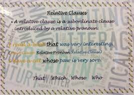 A clause of this kind is essential to clear understanding of the. Relative Clauses Poster Teaching Resources