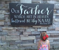 Our Father Who Art In Heaven Hallowed Be Thy Name Scripture Scripture Wood Art Matthew 6 9 Our Father Which Art In Heaven Hallowed Be Thy Name Wood Sign Scripture Art Scr Wood Sign Scripture Scripture Signs Wood Art