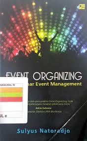 Event Organizing Dasar Dasar Event Management Buku Bagus Buku