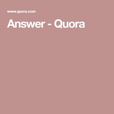 Answer Quora Answers Life This Or That Questions