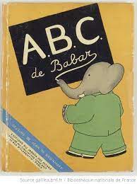 Abc De Babar Dessine Par Jean De Brunhoff Couvertures De Livres Vintage Illustration De Livre Pour Enfants Dessin Enfant