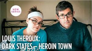 Theroux also acted as a correspondent for the tv nation documentary series. Louis Theroux Dark States Heroin Town Pressreader