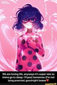 We Are Loving Life Anyways It S Super Late So Imma Go To Sleep I Ll Post Tomorrow I M Not Lying Promise Goodnight Beans We Are Loving Life Anyways It S Miraculous