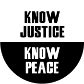 Check spelling or type a new query. Know Justice Know Peace Political T Shirt