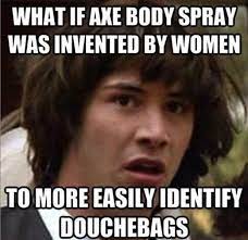 What If Axe Body Spray Funny Memes
