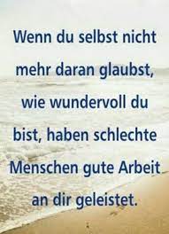 Gute Arbeit Lebensweisheiten Spruche Tiefsinnige Spruche Nachdenkliche Spruche