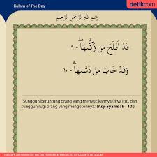 Surat asy syams irama jiharkah oleh yosi nofita sari подробнее. Surat Asy Syams Ayat 9 10 Beruntungnya Orang Yang Menyucikan Jiwa