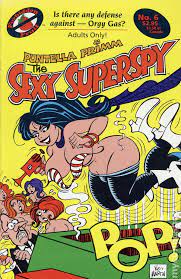 Sexy Superspy (1991 Forbidden Fruit) comic books