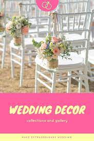 Spectacular Wedding Decoration Ideas Album Perfect And Low Cost Wedding Decorat Wedding Decorations Affordable Wedding Decorations Simple Wedding Decorations