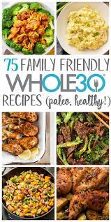 Finding Family Friendly Whole30 Recipes Your Whole Family Will Eat Can Be A Struggle Even Finding Health Whole Food Recipes Whole 30 Recipes Real Food Recipes