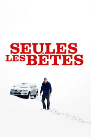 Pas à pas vers son destin 2010 streaming vostfr hd. Seules Les Betes Film Streaming Gratuit Complet Vf