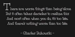 22 Thought Provoking Quotes By Charles Bukowski Thought Provoking Quotes Charles Bukowski Quotes Charles Bukowski