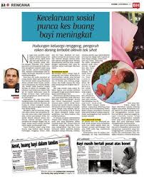 Tidak dapat dinafikan lagi bahawa kekurangan didikan agama merupakan punca utama dalam masalah pembuangan bayi ini. Kecelaruan Sosial Punca Kes Buang Bayi Meningkat Klik