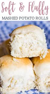 Use Leftover Mashed Potatoes In These Fluffy Potato Rolls These Soft Dinner Rolls Stay Tender At Room Tem Potato Roll Bread Recipes Homemade Potato Bun Recipe