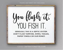 Funny Septic System Bathroom Sign Printable You Flush It You Etsy In 2020 Bathroom Signs System Bathroom Funny Bathroom Signs