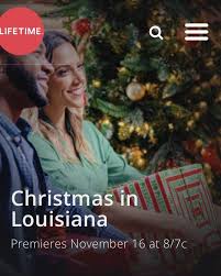 Christmas In Louisiana Hallmark Christmas Movies Lifetime Movies Hallmark Movies