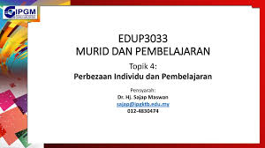Perbedaan segi horizontal adalah perbedaan individu dalam aspek mental, seperti tingkat kesadaran, bakat, minat, ingatan, emosi, dan strategi berbeda telah secara ekstensif menyelidiki dalam berbagai pelajaran dan memori tugas. Edup3033 Murid Dan Pembelajaran Ppt Download
