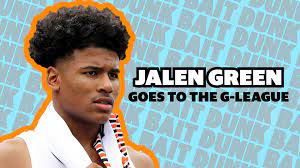Jalen green is the #1 player in the country. Jalen Green Is Going To The G League