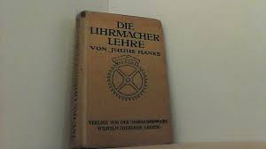 Die Uhrmacher Lehre Leitfaden Der Praktischen Und Theoretischen Uhrmacherei Fur Den Lehrmeister Bucher Gebraucht Antiquarisch Neu Kaufen Zu deiner suche haben wir im umkreis von 30km keine ausbildungsstellen gefunden.