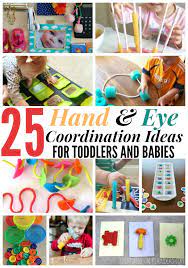 Hand eye coordination is essential, not only for martial arts experts, katniss everdeen, or participant of sports in which balls are thrown (which is an hand eye coordination is the visual system's ability to recognize and manipulate objects. 25 Easy Hand And Eye Coordination Ideas For Toddlers And Babies