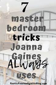 7 Master Bedroom Tricks Joanna Gaines Always Uses In 2021 Fixer Upper Bedrooms Master Bedroom Wall Decor Joanna Gaines Bedroom