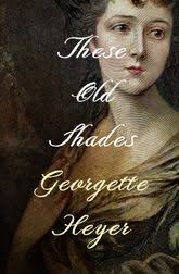 These Old Shades eBook by Georgette Heyer