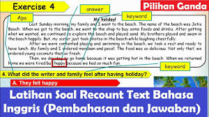 Atau lebih singkatnya cerita pengalaman atau peristiwa pada masa lalu. Latihan Soal Recount Text Bahasa Inggris Pilihan Ganda Disertai Pembahasan Dan Jawaban Youtube