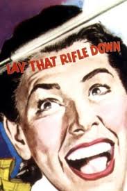 Lay That Rifle Down | Rotten Tomatoes
