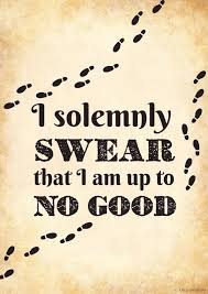 I Solemnly Swear That I Am Up To No Good Harry Potter Quote I Solemnly Swear I Am Up To No Good Harry Potter Quotes Hp Quotes Harry Potter World