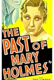 The Past of Mary Holmes (1933)