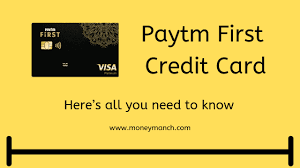 Getting a credit card is a financial rite of passage. Paytm First Credit Card Here S All You Need To Know Moneymanch