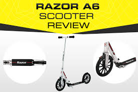 Razor A6 Review Best New Kick Scooter For 2019 Pro