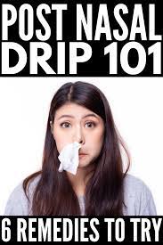 Natural Home Treatments 6 Post Nasal Drip Remedies That Work Post Nasal Drip Remedy Chronic Cough Home Remedies For Allergies