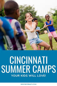 The Cincinnati Summer Camps Guide 2020 365 Cincinnati In 2020 Cincinnati Summer Camp Cincinnati Parks