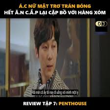 Rona siêu thoát sau khi trả cúp cho seol a, bà cả lee ji ah tái xuất. Ong Báº¥t Review Táº­p 6 Penthouse Facebook
