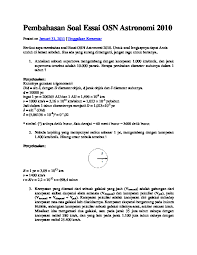 Secara makroskopi kita dapat melihat keadaan lingkungan disekitar bintang dan secara mikroskopi kita dapat melihat dari elektron pada atom di bintang yang sedang kita tinjau. Pembahasan Soal Essai Osn Astronomi Pdfcoffee Com