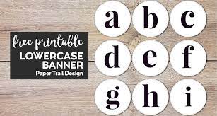 Either print out the whole alphabet as capital letter, lowercase letters, or print out. Lowercase Alphabet Letters Banner Printable Paper Trail Design