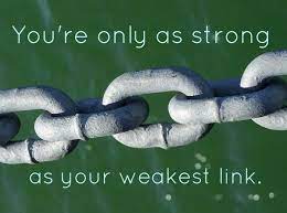 You Re Only As Strong As Your Weakest Link By Sayings Strong Quotes Image Quotes Sayings