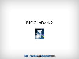 Bjc Clindesk2 Ppt Download