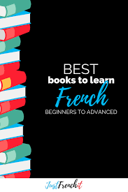 Best Books To Learn French And My Tips On How To Read In French Just French It French For Beginners Learn French Beginner Learn French